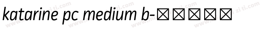 katarine pc medium b字体转换